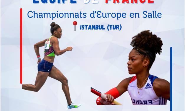 Championnats d’Europe en Salle : nos féminines à l’honneur