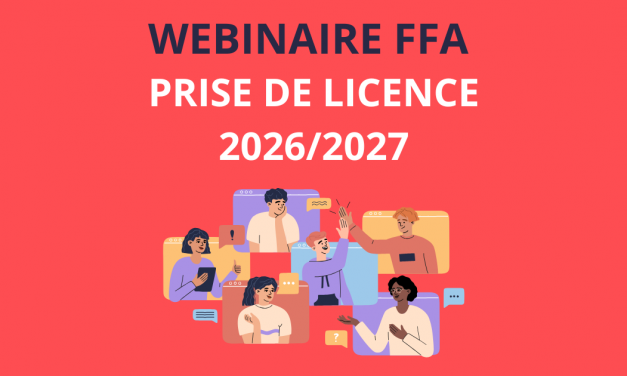 Webinaire FFA : tout savoir sur la prise de licence 2026-2027
