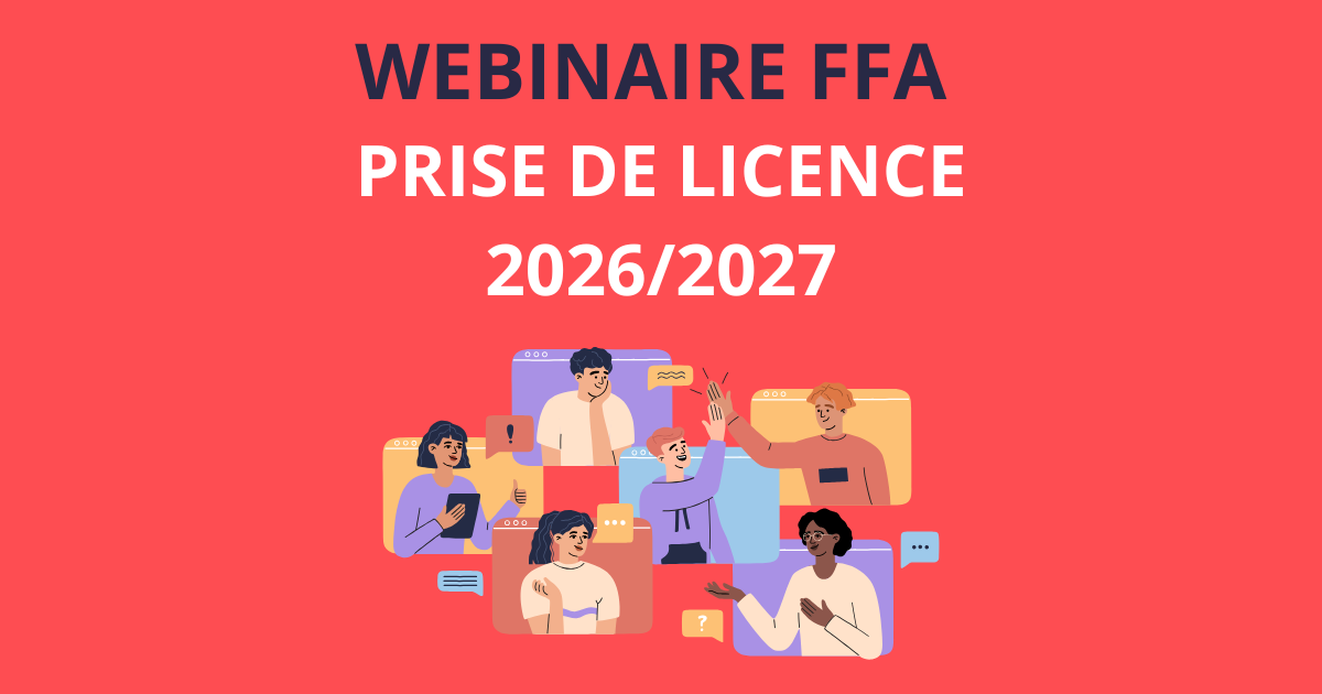 Webinaire FFA : tout savoir sur la prise de licence 2026-2027